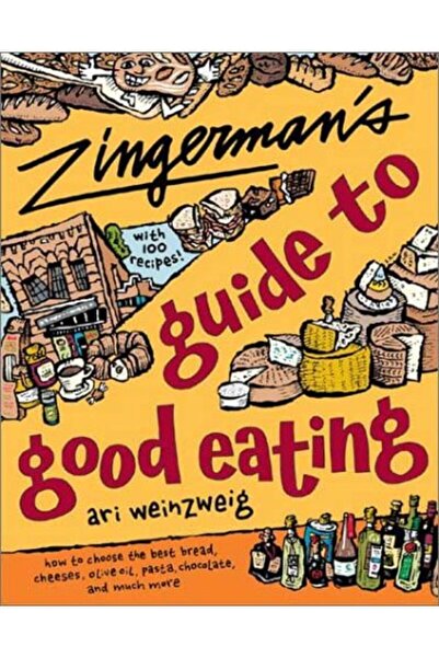 Harper Collins دليل زينجرمان للأكل الصحي كيفية اختيار أفضل أنواع الخبز والجبن وزيت الزيتون والمعكرونة والشوكولاتة