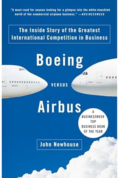 Penguin Random House بوينج في مواجهة إيرباص: القصة الداخلية لأعظم منافسة دولي...