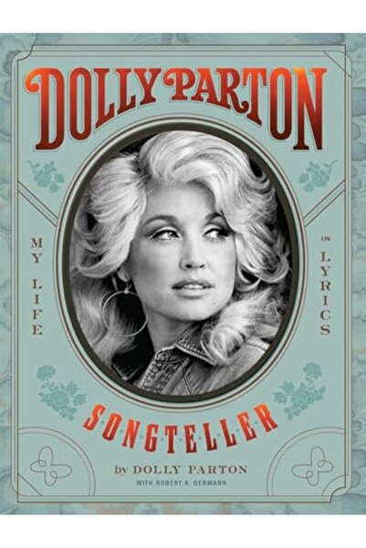 Hachette Dolly Parton Songteller My Life In Lyrics