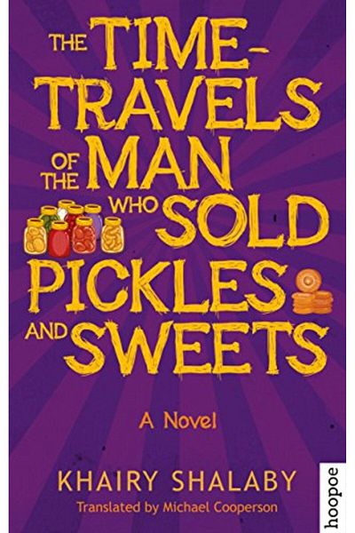 Macmillan Distribution The Timetravels Of The Man Who Sold Pickles And Sweets