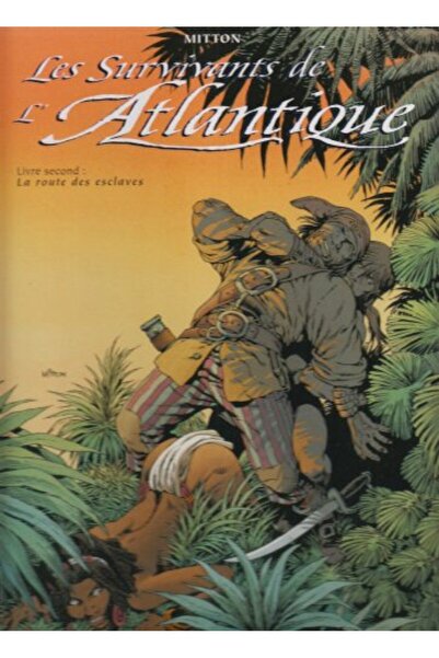 Hachette Distribution Les Survivants De Latlantique Tome 2 La Route Des Esclaves