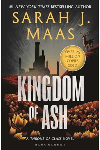 Macmillan Distribution Kingdom Of Ash From The 1 Sunday Times Bestselling Author Of A Court Of Thorns And Roses