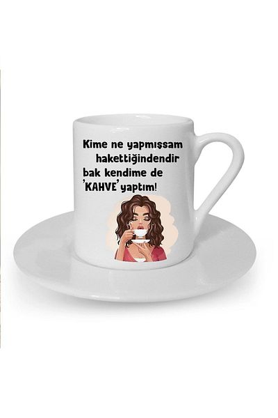 Kumbara Hediyelik Whatever I Have Done To Whom Is Because They Deserve It Printed White Turkish Coffee Cup