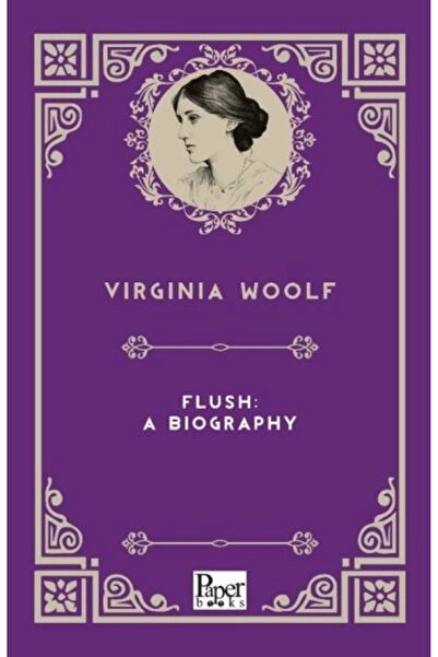 PAPER BOOKS Flush: A Biography (İngilizce Kitap)