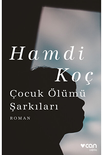 CAN Çocuk Ölümü Şarkıları
