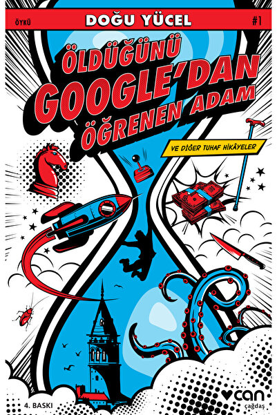 CAN Öldüğünü Google’dan Öğrenen Adam ve Diğer Tuhaf Hikâyeler