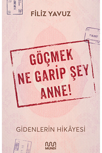 MundiKitap Göçmek Ne Garip Şey Anne!