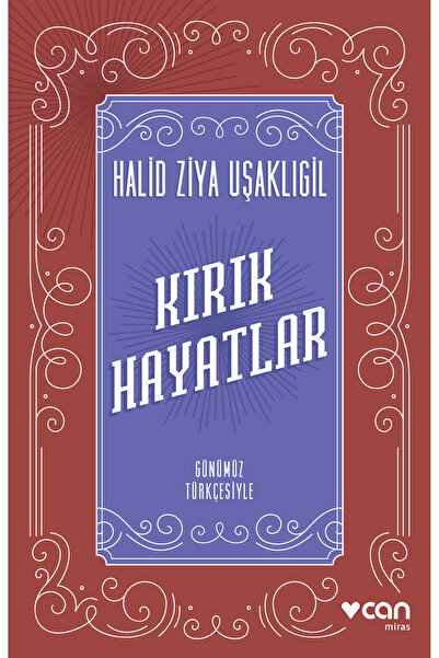 Can Yayınları Kırık Hayatlar Günümüz Türkçesiyle