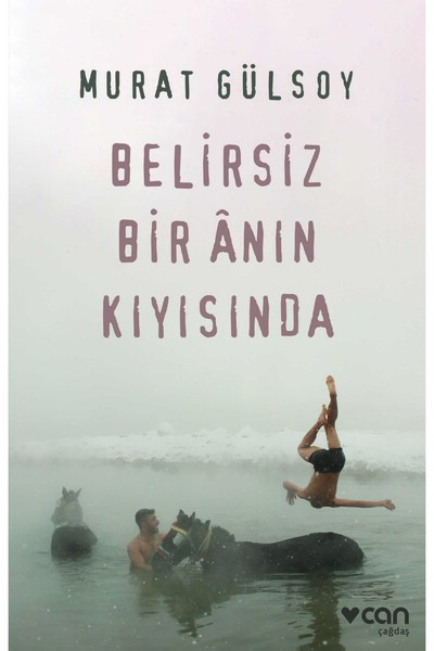 CAN Belirsiz Bir Anın Kıyısında