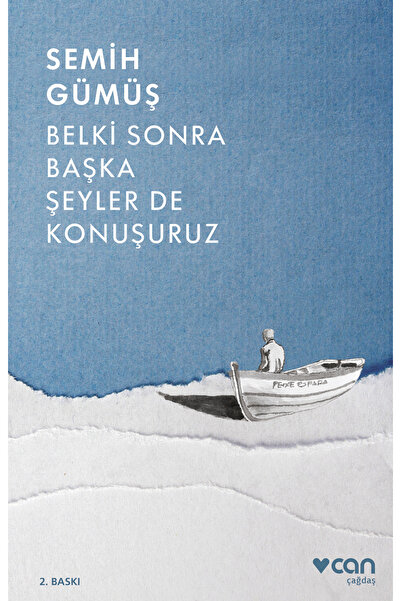 CAN Belki Sonra Başka Şeyler de Konuşuruz