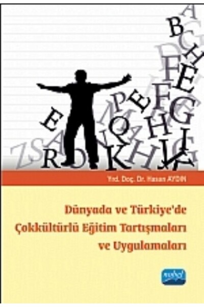 Nobel Akademik Yayıncılık Dünyada ve Türkiye\&prime; de Çokkültürlü Eğitim Ta...