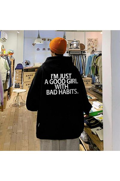 Touz Moda I'm Just A Good Girl With Bad Habits Printed Unisex Oversize Hoodie
