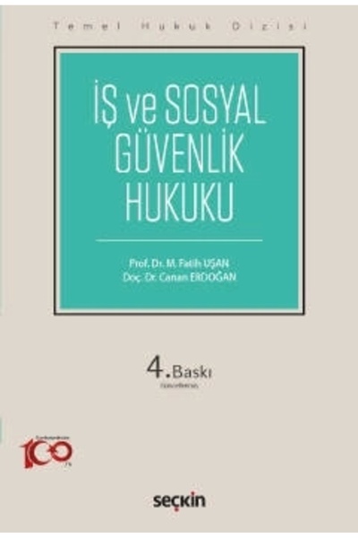 Seçkin Yayıncılık Temel Hukuk Dizisiİş ve Sosyal Güvenlik Hukuku (THD)