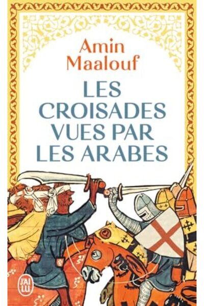 UD Union Distribution Les Croisades Vues Par Les Arabes