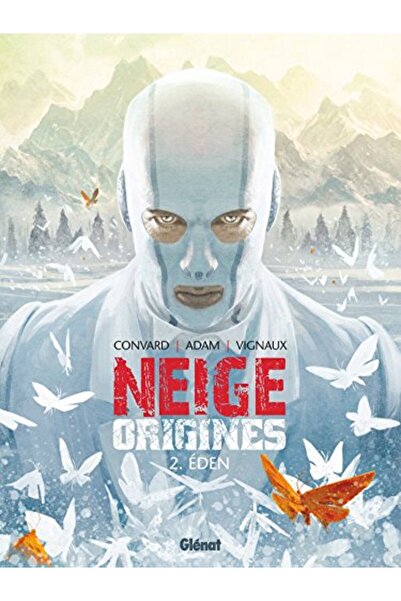 Glénat Neige Origines Tome 02 Eden