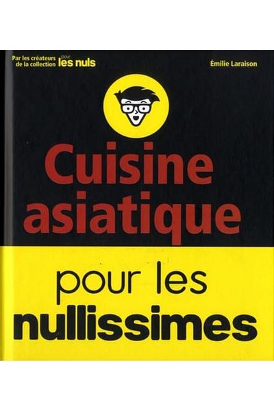 First Cuisine Asiatique Pour Les Nullissimes