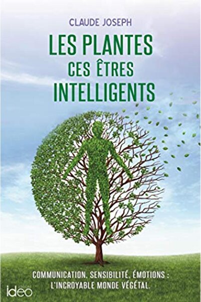 Hachette Les Plantes Ces Etres الأذكياء