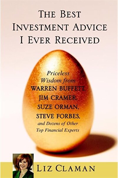 Hachette أفضل نصيحة استثمارية تلقيتها على الإطلاق حكمة لا تقدر بثمن من وارن بافيت جيم كريمر سوز أو