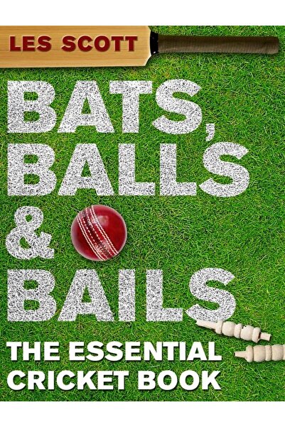 Penguin Random House المضارب والكرات والكفالات: كتاب أساسيات لعبة الكريكيت