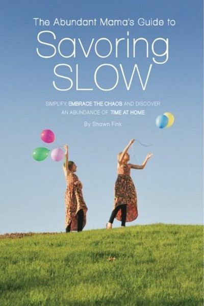 Ingram Abundant Mamas Guide To Savoring Slow