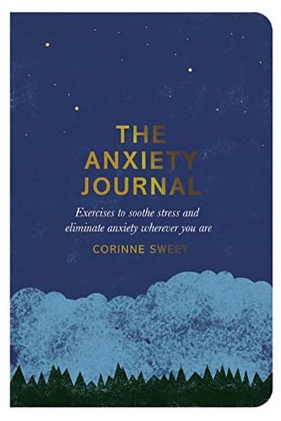 Macmillan Distribution The Anxiety Journal Exercises To Soothe Stress And Eliminate Anxiety Wherever You Are
