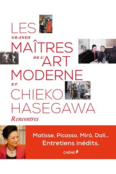 Editions du Chêne Les Grands Maîtres De Lart Moderne Et Chieko Hasegawa