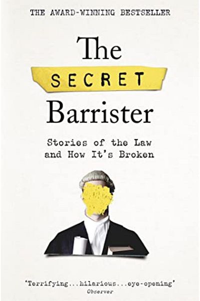 Macmillan Distribution The Secret Barrister Stories Of The Law And How Its Broken