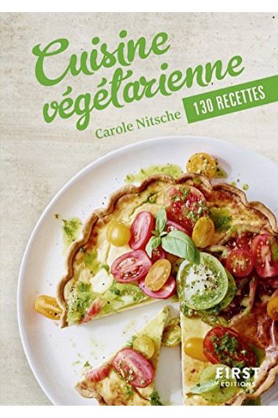 First Petit Livre De Cuisine Vegetarienne En 110 Recettes