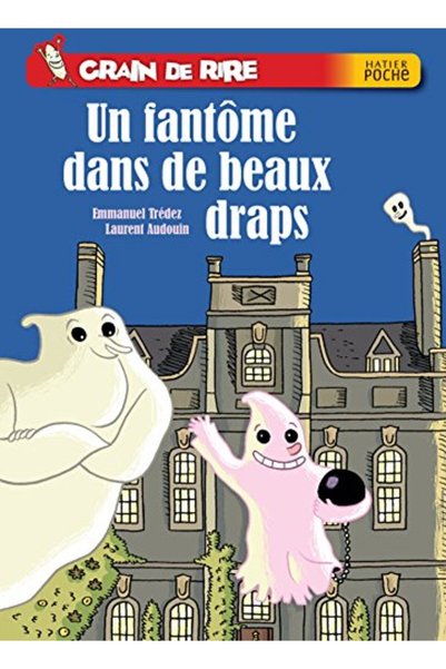 Hachette Un Fantôme Dans De Beaux Draps