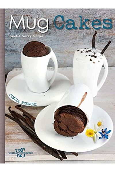 Ingram Mug Cakes Sweet And Savory Recipes For All