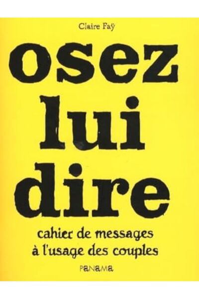 Interforum Editis Osez Lui Dire Cahier De Messages A Lusage Des Couples