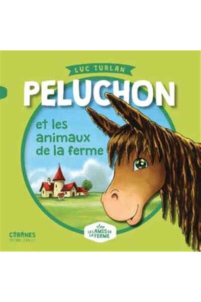 Metive Peluchon et Les Animaux De La Ferme