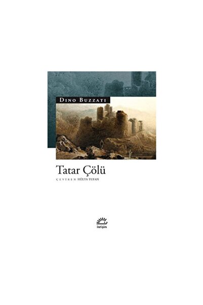 İletişim Yayınları Tatar Çölü Dino Buzzati Iletişim Yayınları