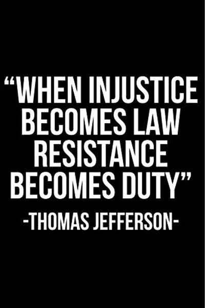 Ingram When Injustice Becomes Law Resistance Becomes Duty Thomas Jefferson