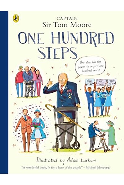 Penguin Random House One Hundred Steps The Story Of Captain Sir Tom Moore