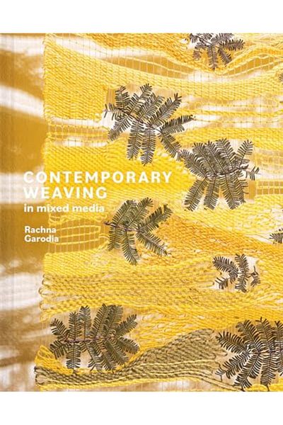Macmillan Distribution Contemporary Weaving In Mixed Media