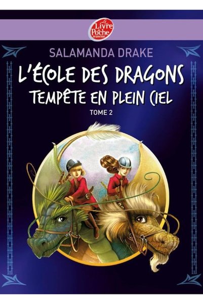 Hachette Lecole Des Dragons Tome 2 Tempête En Plein Ciel