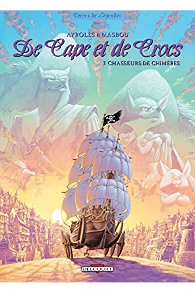Hachette Distribution De Cape Et De Crocs Tome 7 Chasseurs De Chim Res