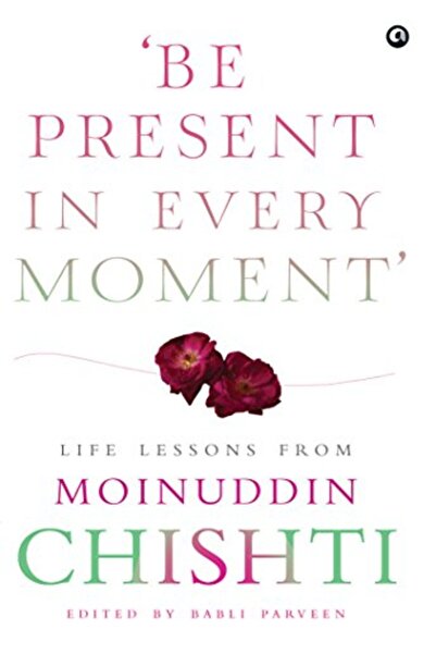 Rupa Publications India كن حاضرا في كل لحظة درس من دروس الحياة من معين الدين ...