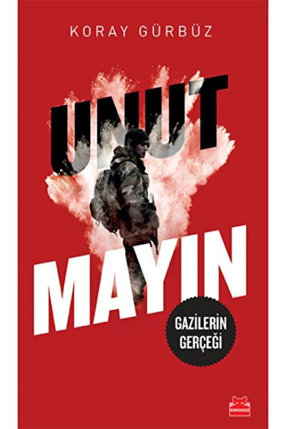 Kırmızı Kedi Yayınevi Unutmayın Koray Gürbüz - Koray Gürbüz