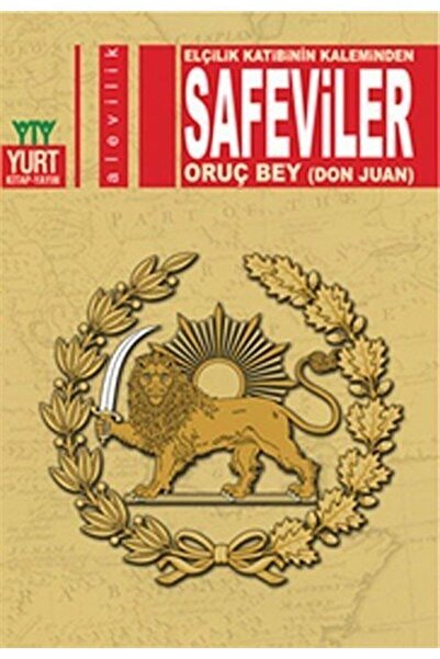 Yurt Kitap Yayın Safeviler - Elçilik Katibinin Kaleminden