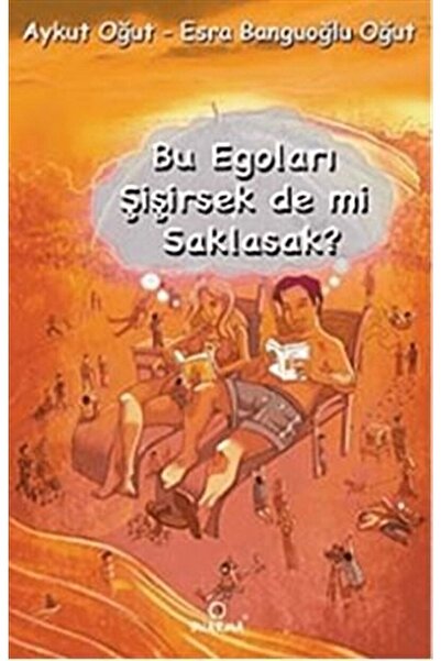 Genel Markalar Bu Egoları Şişirsek De Mi Saklasak?