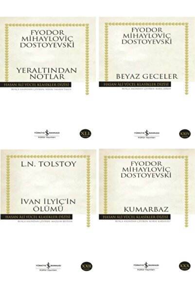TÜRKİYE İŞ BANKASI KÜLTÜR YAYINLARI Kumarbaz+ivan Ilyiç'in Ölümü+yeraaltından...