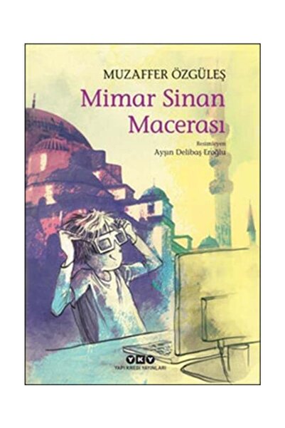 Yapı Kredi Yayınları Yapı Kredi Yayınları Mimar Sinan Macerası