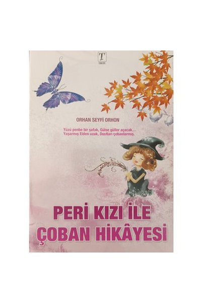 Literatürk Academia Peri Kızı Ile Çoban Hikayesi - Orhan Seyfi Orhon
