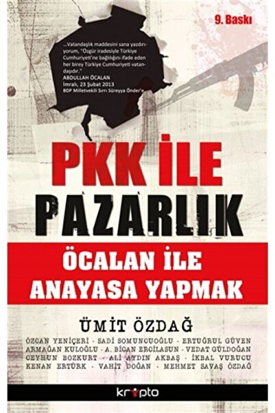 Genel Markalar Pkk Ile Pazarlık - Öcalan Ile Anayasa Yapmak