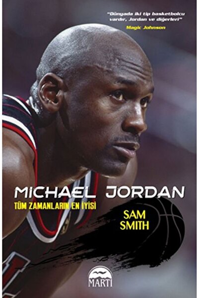 Martı Yayınları Martı Sporcular Michael Jordan-tüm Zamanların En Iyisi Sam Smith