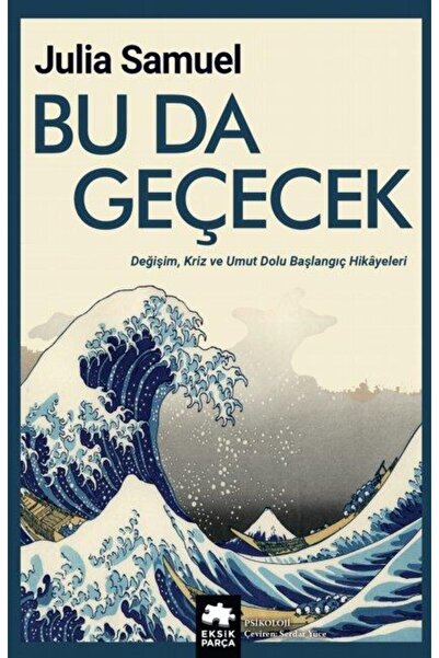 Eksik Parça Yayınları Bu Da Geçecek