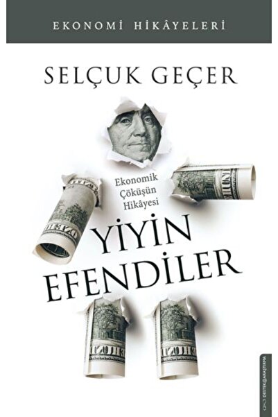 Destek Yayınları Yiyin Efendiler kitabı - Selçuk Geçer - Destek Yayınları