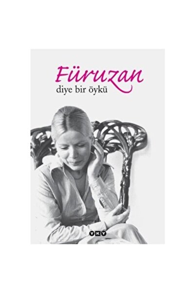 Yapı Kredi Yayınları Füruzan Diye Bir Öykü 3.Baskı